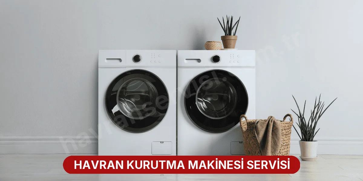 Havran Kurutma Makinesi Servisi